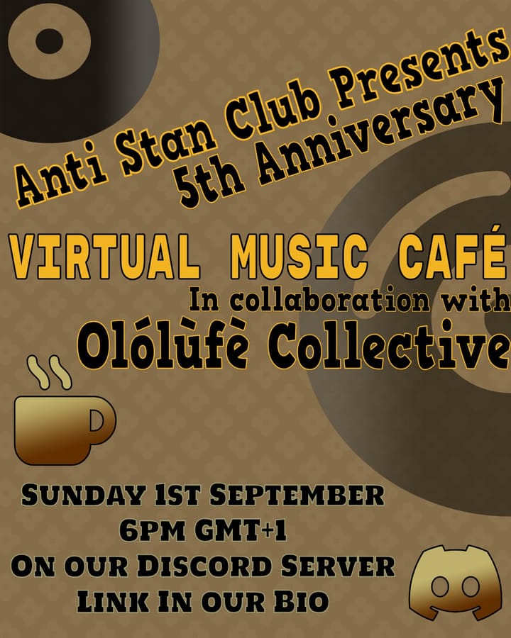 Anti-Stan Club x Olólùfè Collective Virtual Music Café